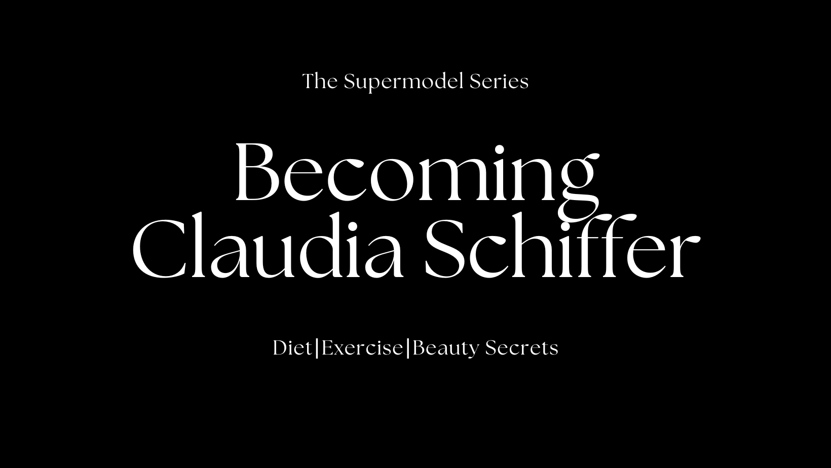 Becoming Claudia Schiffer