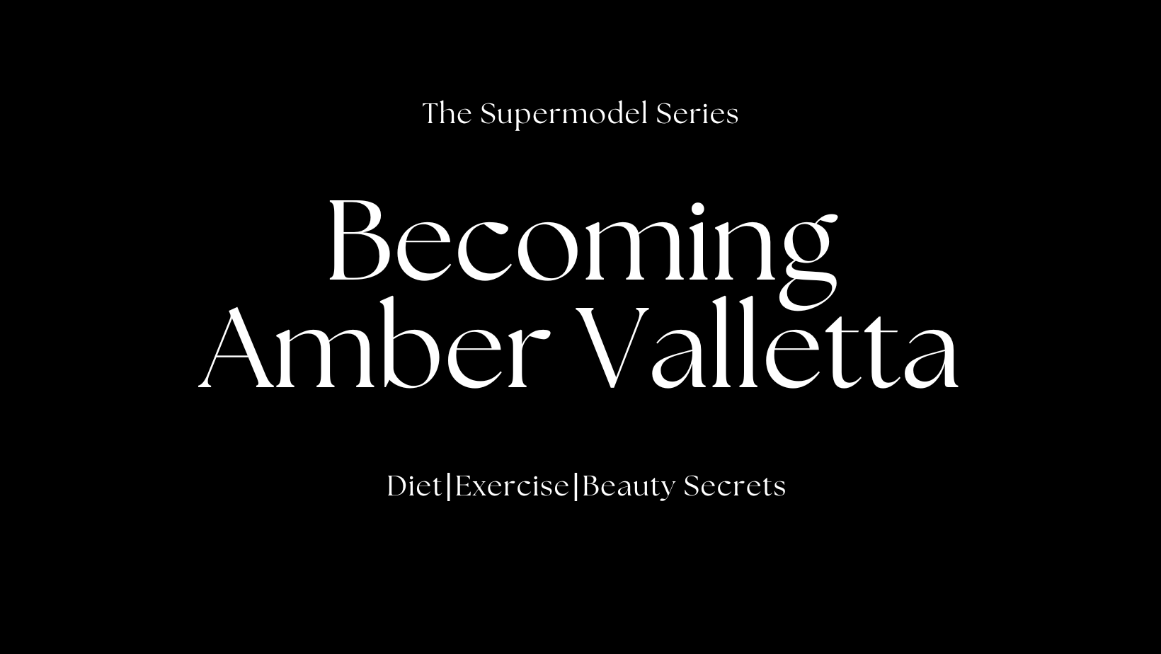 Becoming Amber Valetta